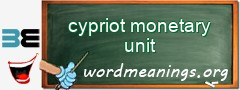 WordMeaning blackboard for cypriot monetary unit